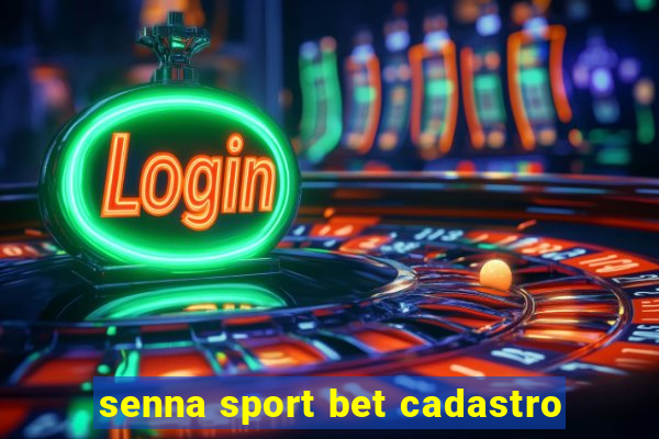 senna sport bet cadastro